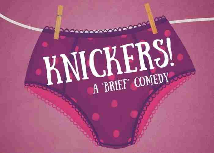 Theatre Ancaster's Seniors Series presents Knickers! A 'Brief' Comedy