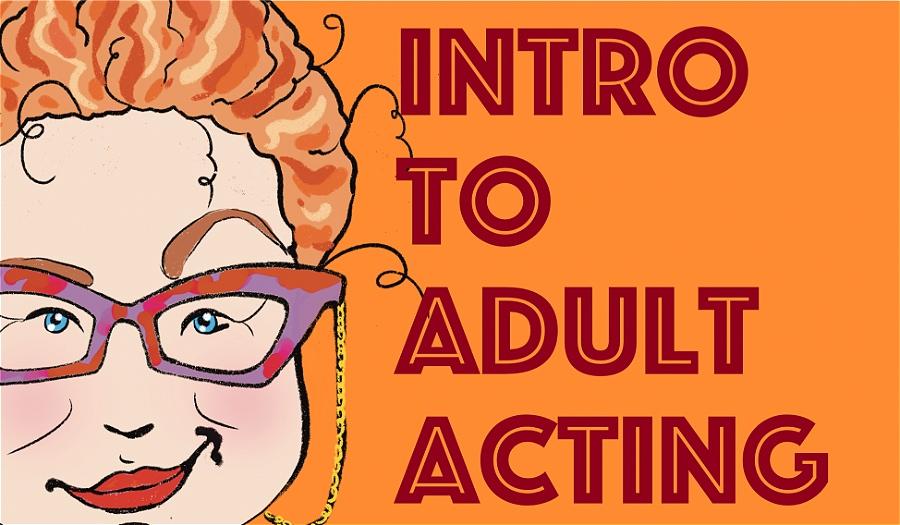 Intro to Adult Acting