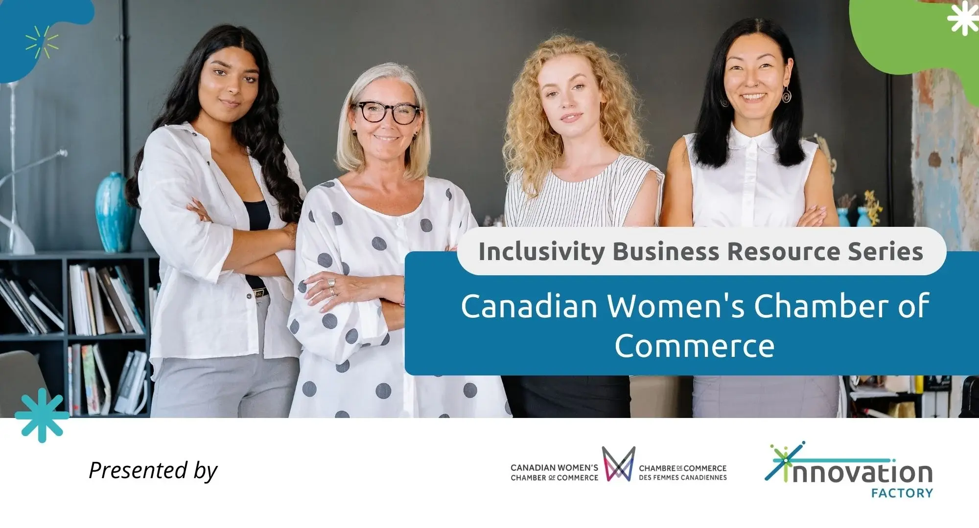 INCLUSIVITY SERIES: Canadian Women’s Chamber of Commerce