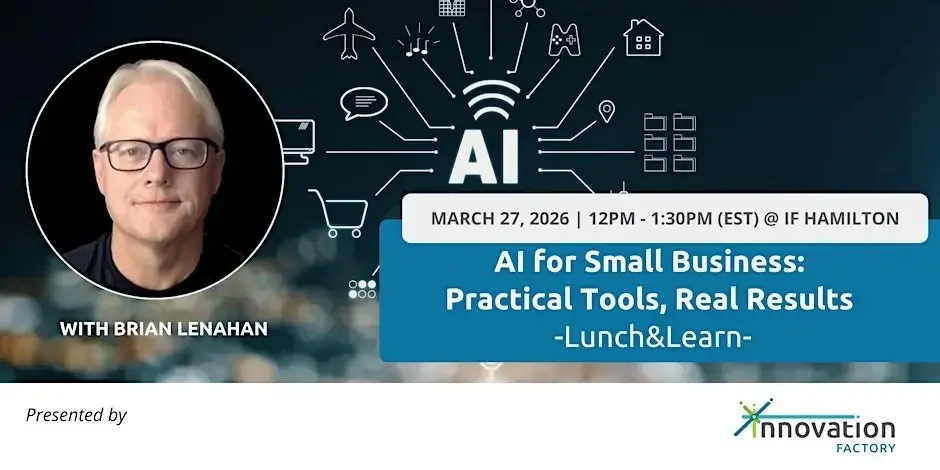 AI for Small Business: Practical Tools, Real Results (Lunch & Learn)