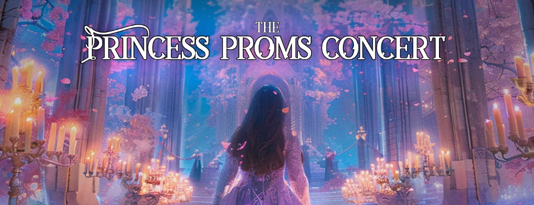 The Princess Proms Concert