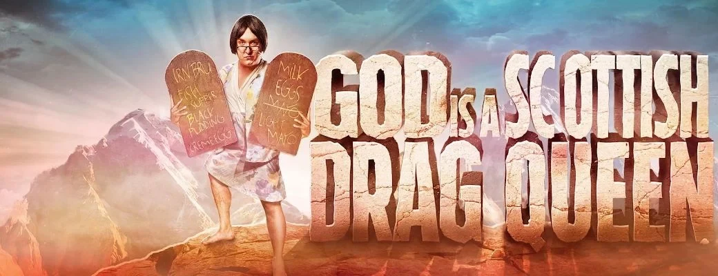 God is a Scottish Drag Queen