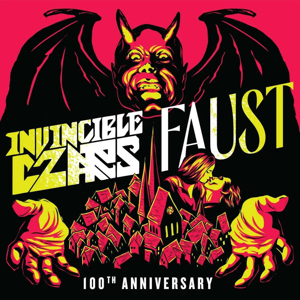 The Invincible Czars: Faust – 100th Anniversary!