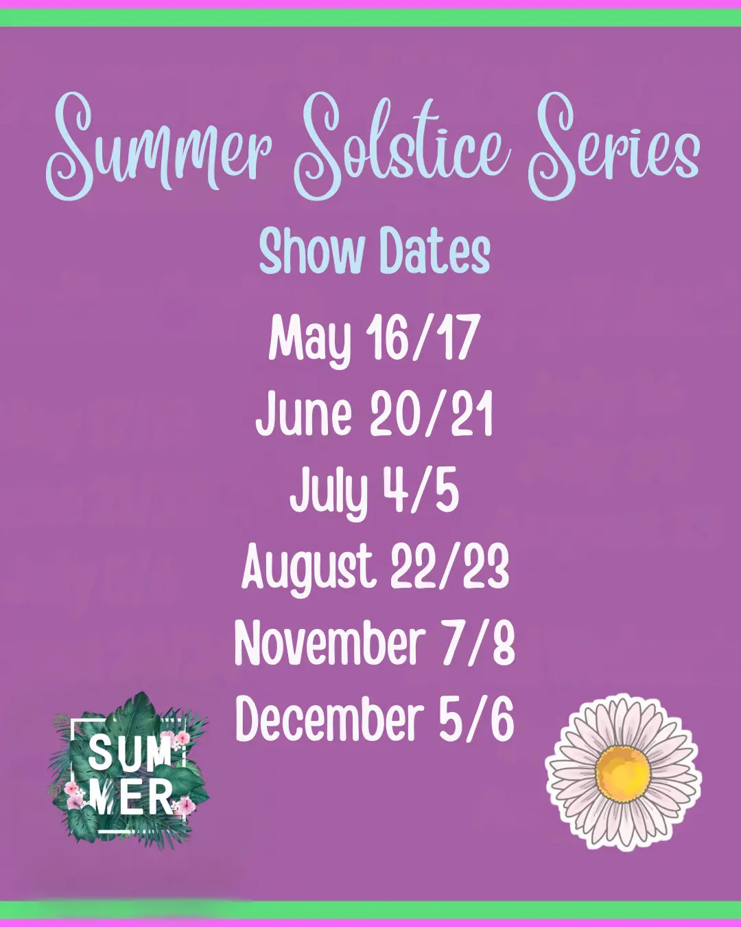 Summer Solstice Series