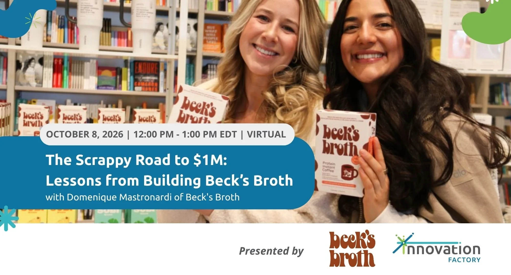 The scrappy road to $1M: Lessons from building Beck’s Broth