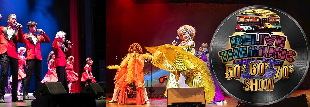 Relive the Music 50s 60s & 70s SHOW